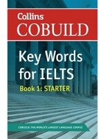 COBUILD Key Words for IELTS: Book 1 Starter 4.0-5.5/B1+- COLLINS