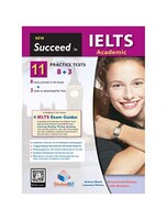 Succeed in IELTS Academic - 11 (8+3) Practice Tests Self-Study Edition - Global