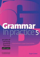 Grammar in Practice 5 - Cambridge
