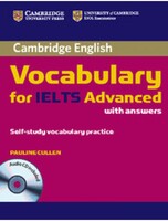Vocabulary for IELTS Advanced Band 6.5+ Edition with answers and Audio CD - Cambridge