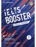 Exam Booster for IELTS Booster General Training with Photocopiable Exam Resources For Teachers - Cambridge