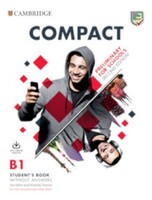 Compact Preliminary for Schools Student's Book without Answers with Online Practice and Workbook without Answers and audio - Cambridge